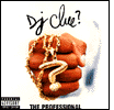 DJ Clue: The Professional