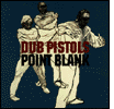 Dub Pistols: Point Blank