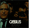 Cassius: 1999