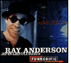 Ray Anderson: Funkorific