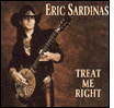Eric Sardinas: Treat Me Right