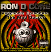 Ron D Core / Hardcore From Hell: Psychotic Episodes: The Mad Doctor / Artistes variés
