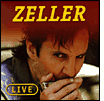 Zeller: Live