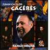 Juan Carlos Caceres: Tango Negro