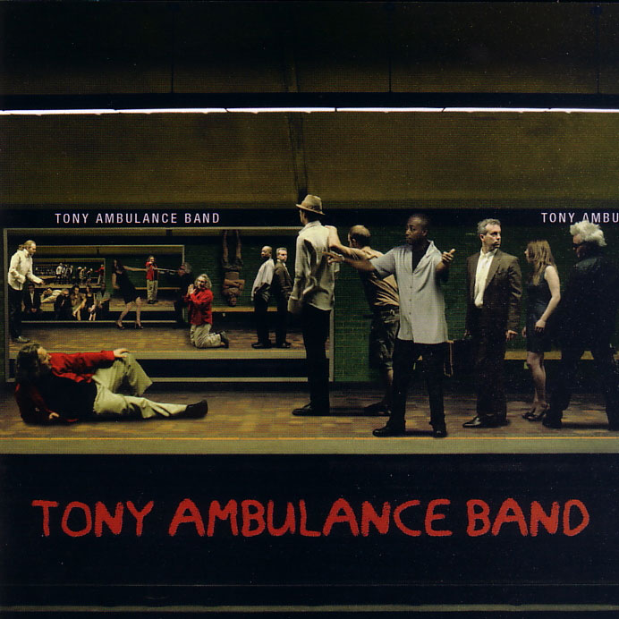 Tony Ambulance Band: Tony Ambulance Band
