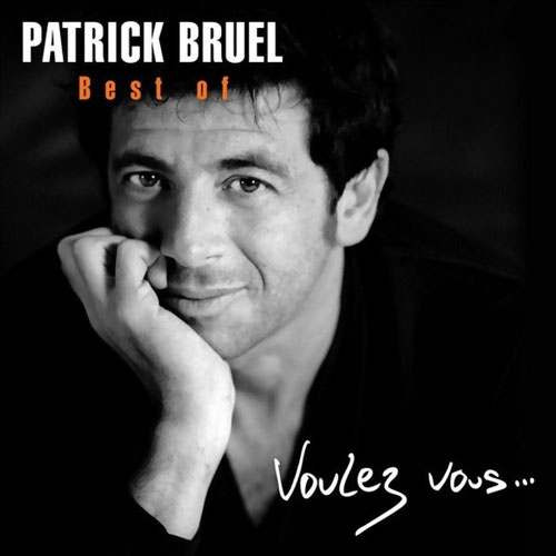 Patrick Bruel: Best of: Voulez-vous