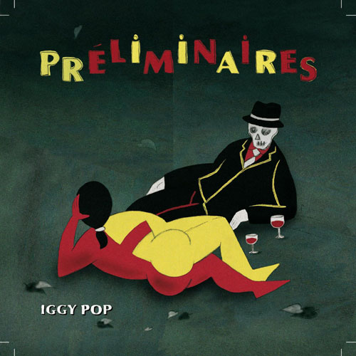 Iggy Pop: Préliminaires