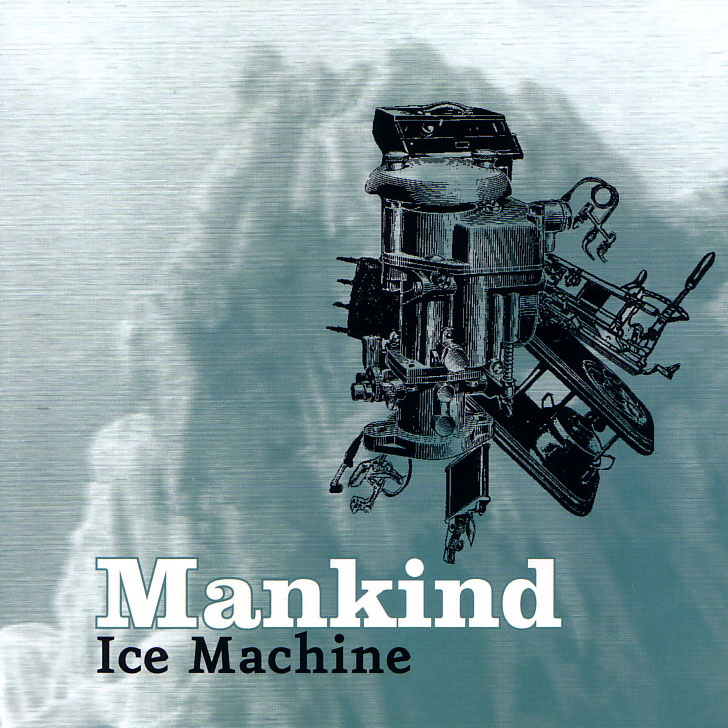 Mankind: Ice Machine