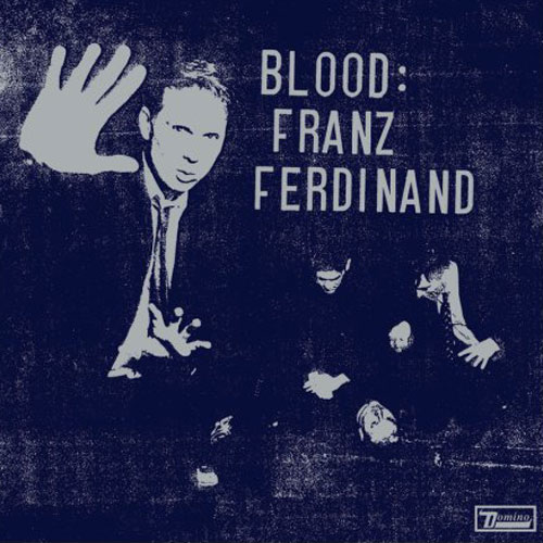 Franz Ferdinand: Blood