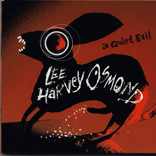 Lee Harvey Osmond: A Quiet Evil