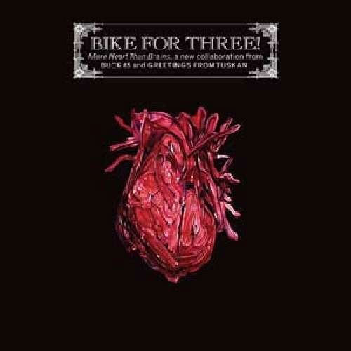 Bike for Three!: More Hearts Than Brains