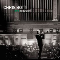 Chris Botti: Chris Botti in Boston