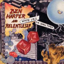 Ben Harper And Relentless7: White Lies For Dark Times