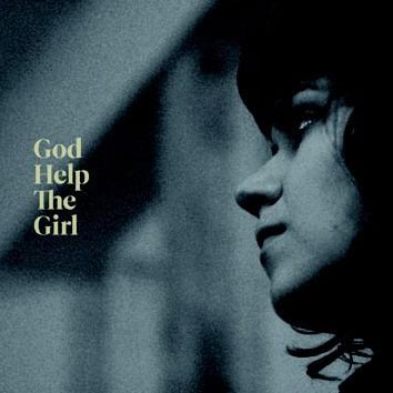 God Help the Girl: God Help the Girl