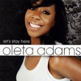 Oleta Adams: Let's Stay Here