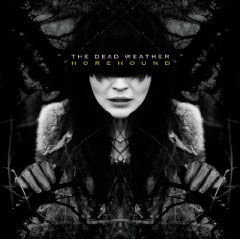 Dead Weather: Horehound