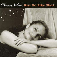 Diane Nalini: Kiss Me Like That