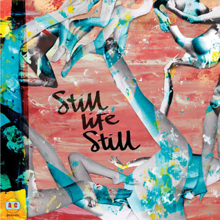 Still Life Still: Girls Come Too