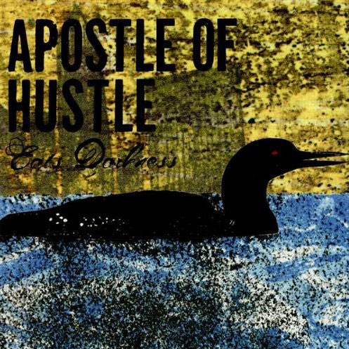 Apostle of Hustle: Eat Darkness