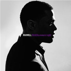 Maxwell: BLACKsummers'night