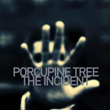 Porcupine Tree: The Incident