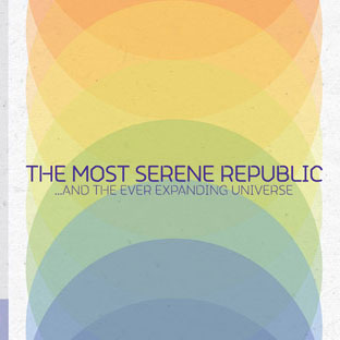 The Most Serene Republic: .And the Ever Expanding Universe