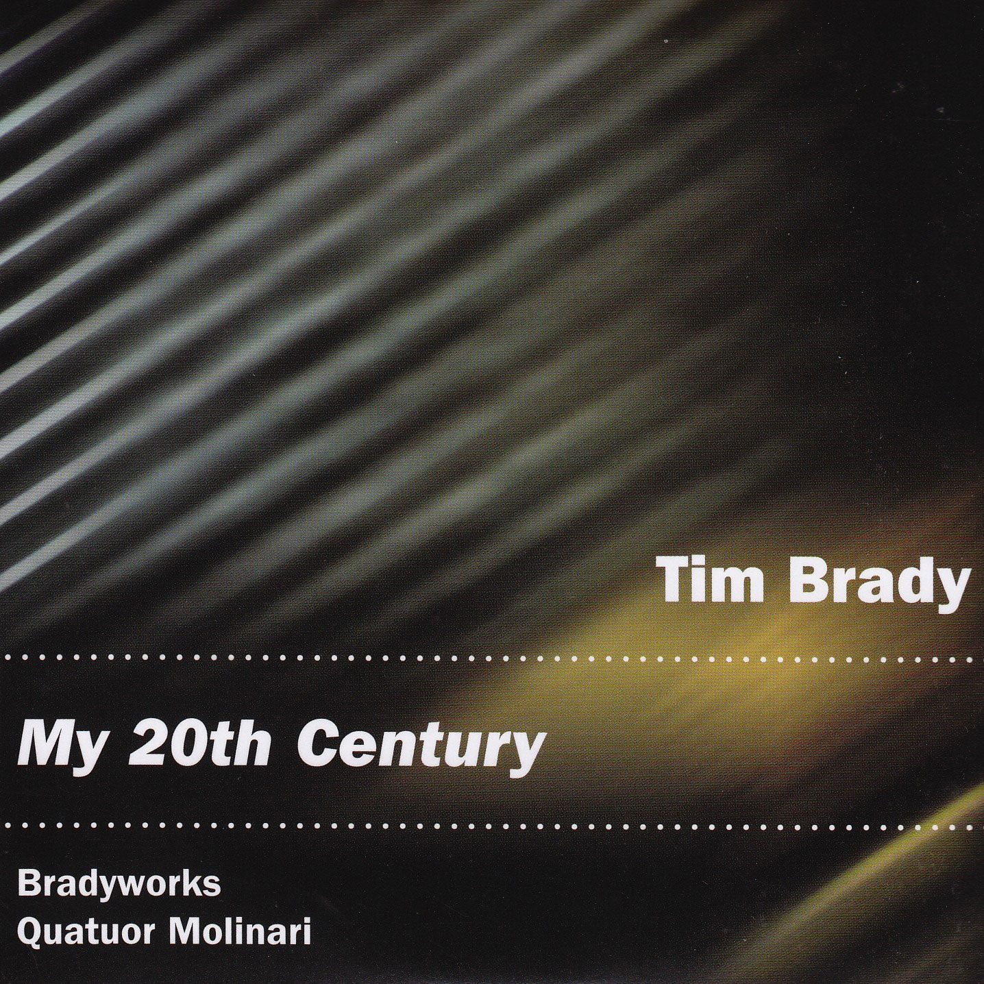 Tim Brady: My 20th Century