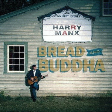 Harry Manx: Bread and Buddha