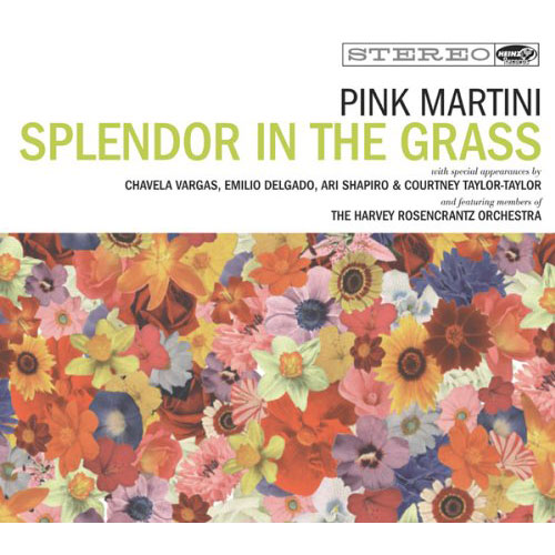 Pink Martini: Splendor in the Grass