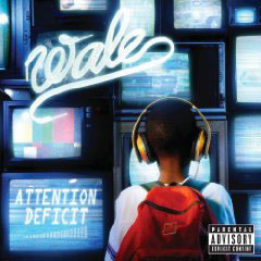 Wale: Attention Deficit