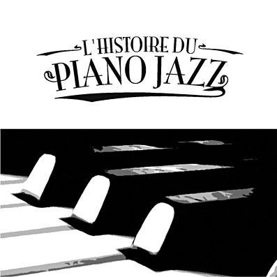 Artistes variés: L'Histoire du piano jazz