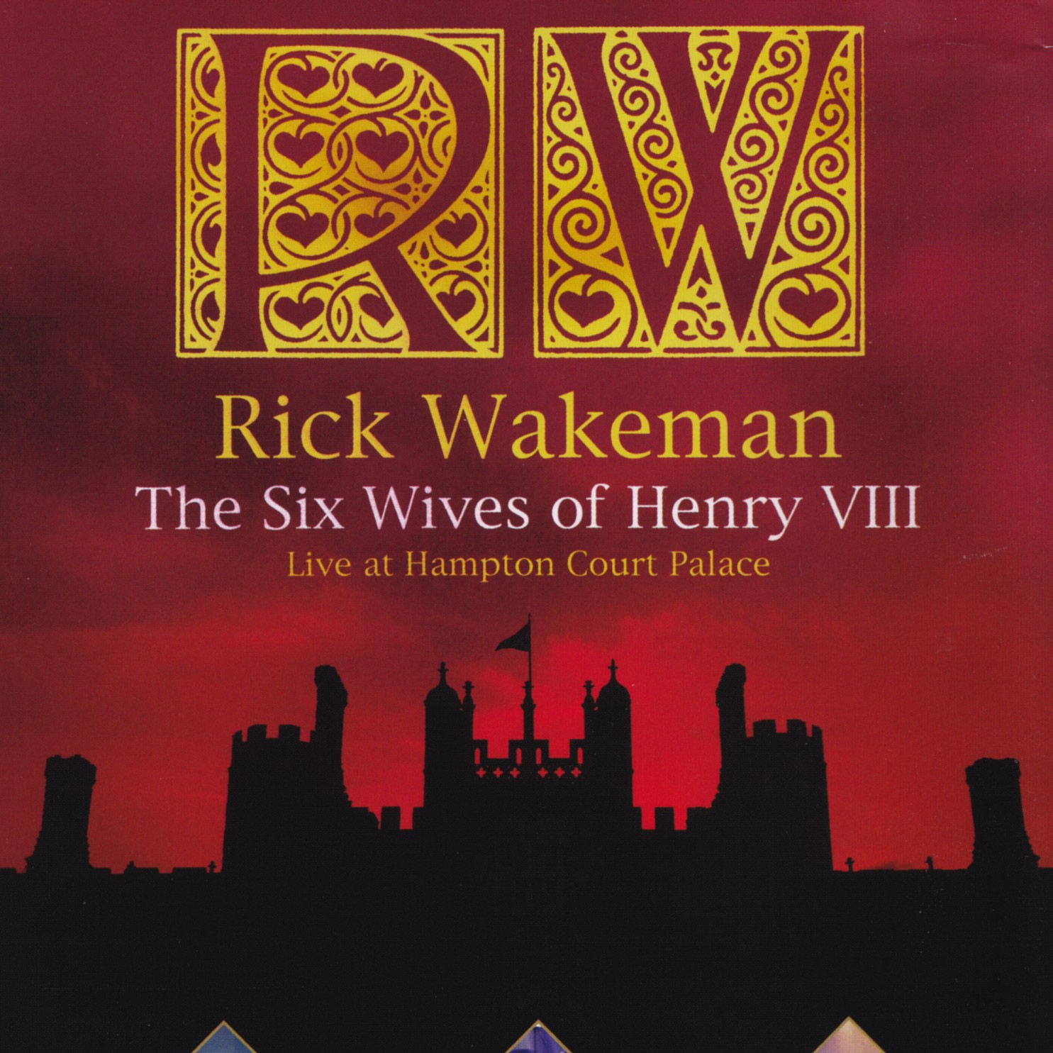 Rick Wakeman: The Six Wives of Henry VIII – Live at Hampton Court Palace