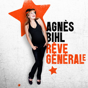 Agnès Bihl: Rêve général(e)