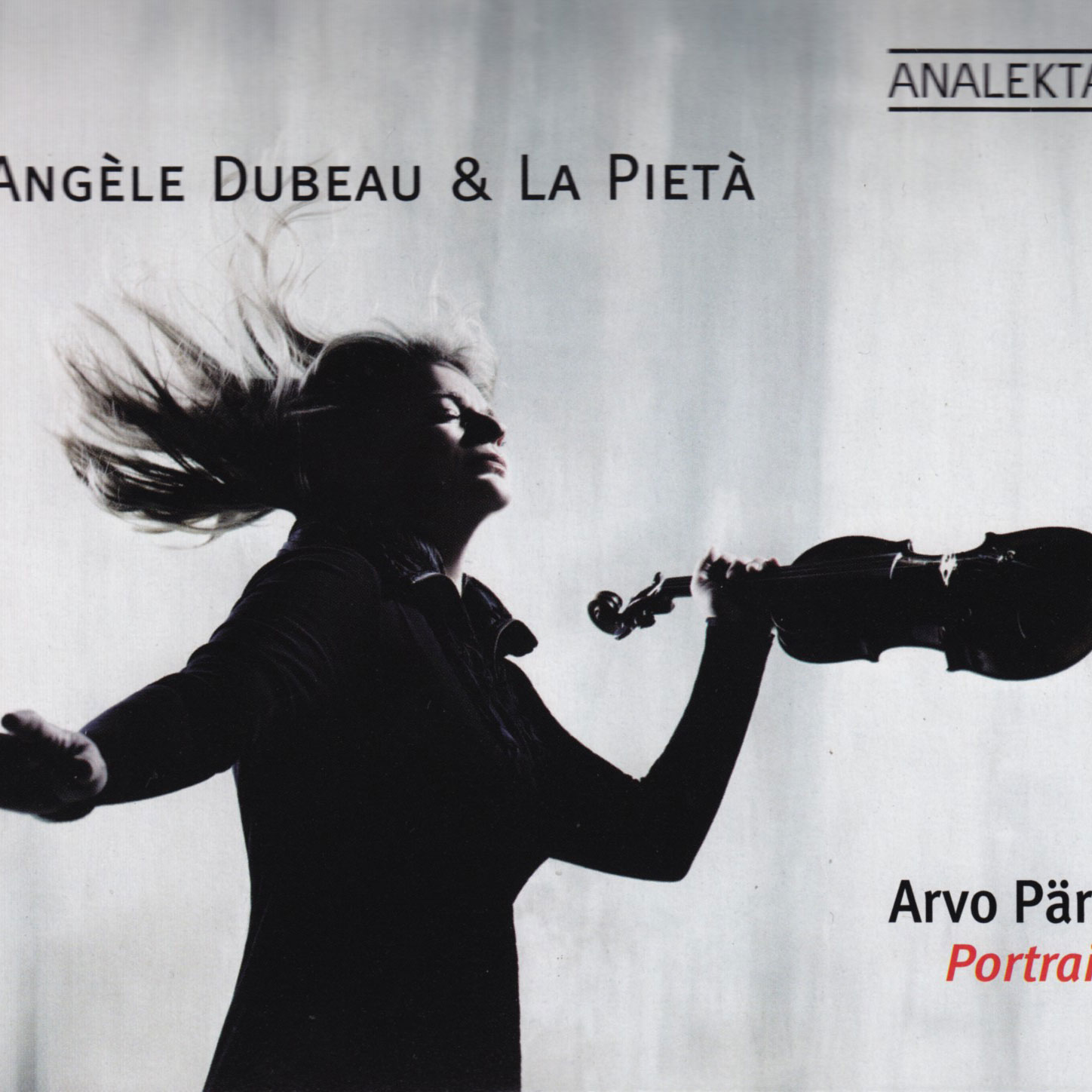 Angèle Dubeau & La Pietà: Arvo Pärt – Portrait