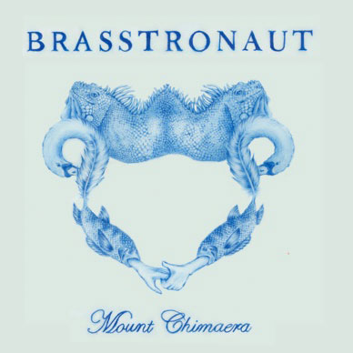 Brasstronaut: Mount Chimaera