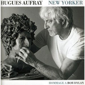 Hugues Aufray: New Yorker (Hommage à Bob Dylan)