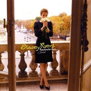 Stacey Kent: Raconte-moi