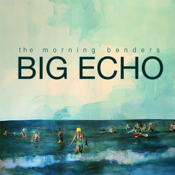 The Morning Benders: Big Echo