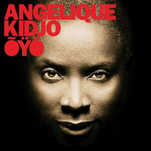 Angelique Kidjo: Õÿö