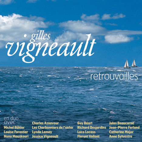 Gilles Vigneault: Retrouvailles