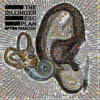 The Dillinger Escape Plan, Dillinger Escape Plan: Option Paralysis