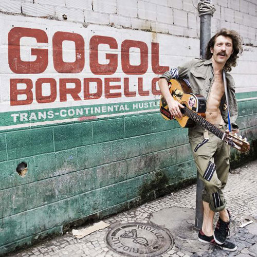 Gogol Bordello: Trans-Continental Hustle