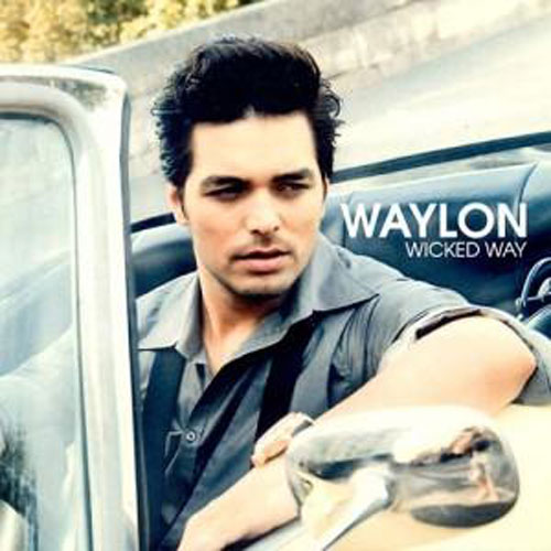 Waylon: Wicked Ways