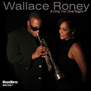 Wallace Roney: If Only for One Night