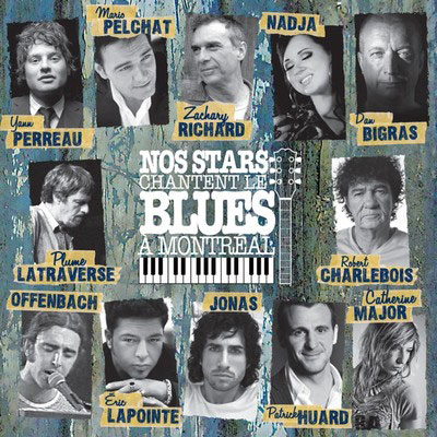 Artistes variés: Nos stars chantent le blues à Montréal