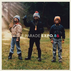 Wolf Parade: Expo 86