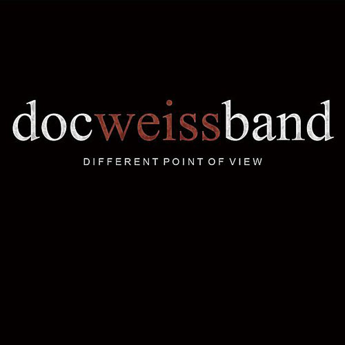 Doc Weiss Band: Different Point of View