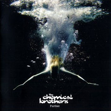 Chemical Brothers, The Chemical Brothers: Further