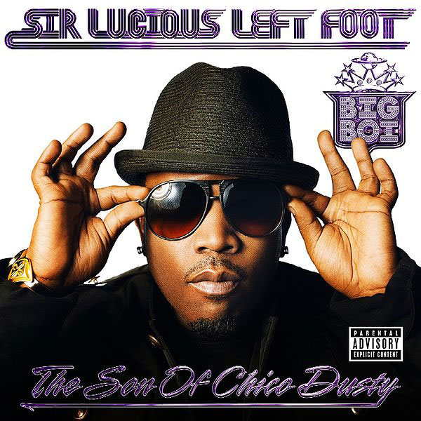 Big Boi: Sir Luscious Left Foot: The Son of Chico Dusty