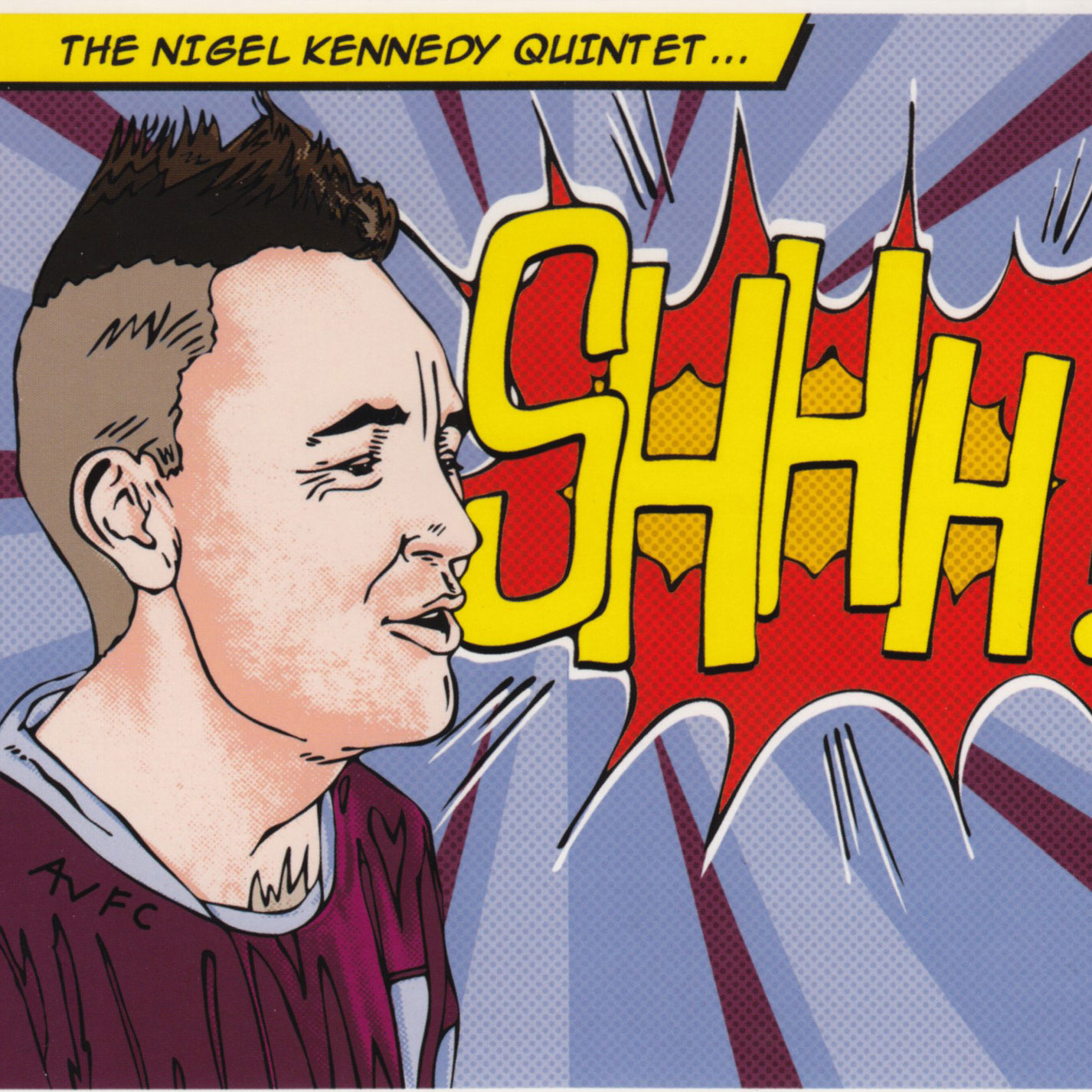 The Nigel Kennedy Quintet: Shhh!